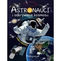 Zdjęcie produktu Astronauci i odkrywanie kosmosu Wydawnictwo Olesiejuk