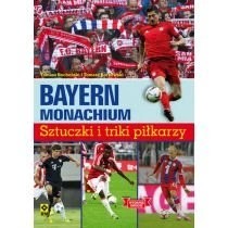 Zdjęcie produktu Bayern Monachium. Sztuczki i triki piłkarzy Rm