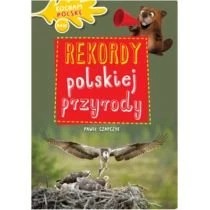 Zdjęcie produktu Kocham Polskę. Rekordy polskiej przyrody Wydawnictwo Olesiejuk