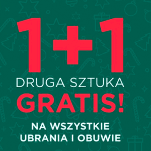 1+1 druga sztuka gratis! Ubrania i obuwie