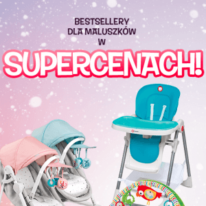 Bestsellery dla maluszków w supercenach do -50%