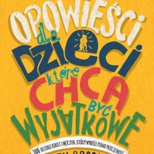 Opowieści dla dzieci które chcą być wyjątkowe -49%