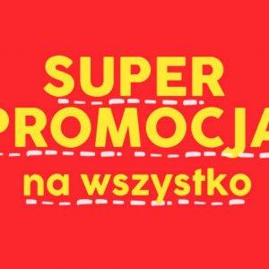 Super promocja na wszystko -20%