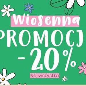 Wiosenna promocja -20% na wszystko