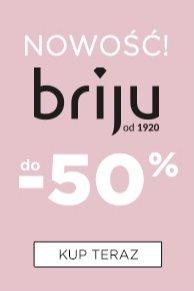 Nowość w Strefie Kobiet 5.10.15 - marka Briju do -50%