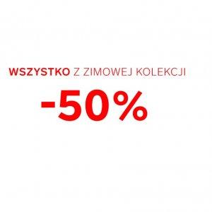 Wszystko z zimowej kolekcji -50%