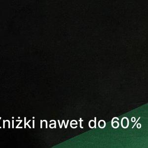 Zniżki nawet do -60%