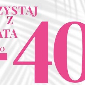 Wyprzedaż do -40%