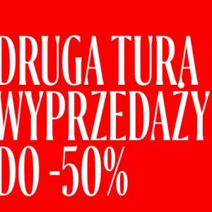 Druga tura wyprzedaży do -50%