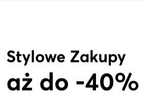 Stylowe Zakupy aż do -40%