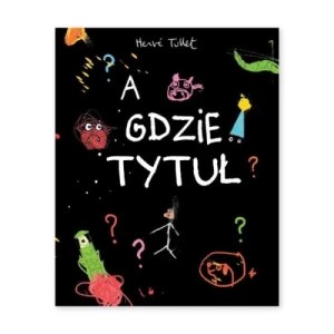 Zdjęcie produktu A gdzie tytuł? Babaryba