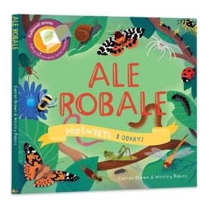 Zdjęcie produktu Ale Robale. Podświetl i Odkryj Api papi