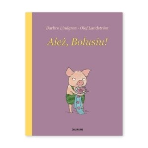 Zdjęcie produktu Ależ, Bolusiu! Zakamarki