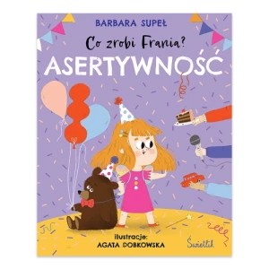 Zdjęcie produktu Asertywność. Co zrobi Frania? Świetlik