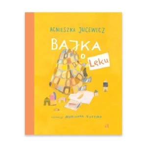 Zdjęcie produktu Bajka o Lęku Agora