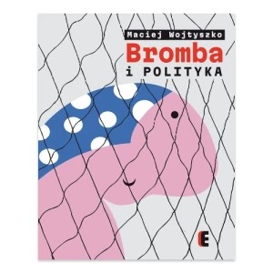 Zdjęcie produktu Bromba i polityka Ezop