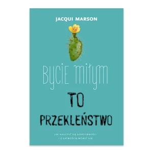 Zdjęcie produktu Bycie miłym to przekleństwo Muza
