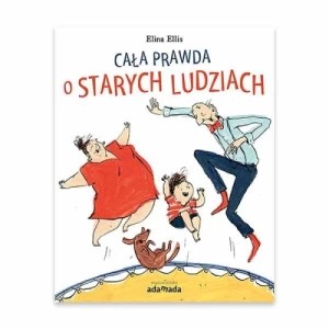 Zdjęcie produktu Cała prawda o starych ludziach Adamada