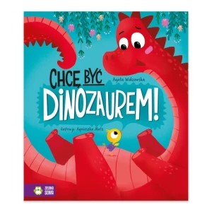 Zdjęcie produktu Chcę być dinozaurem! Zielona sowa