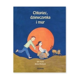 Zdjęcie produktu Chłopiec, dziewczynka i mur Zakamarki