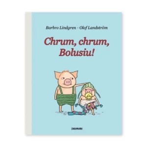 Zdjęcie produktu Chrum, chrum, Bolusiu! Zakamarki