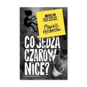 Zdjęcie produktu Co jedzą czarownice? Bajka