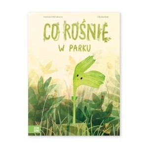 Zdjęcie produktu Co rośnie w parku Zielona sowa