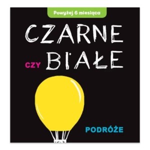 Zdjęcie produktu Czarne czy Białe - Podróże Olesiejuk