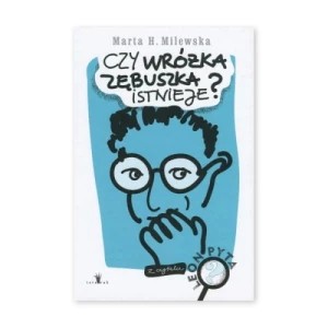 Zdjęcie produktu Czy wróżka zębuszka istnieje?