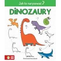 Zdjęcie produktu Dinozaury. Jak to narysować? ZIELONA SOWA