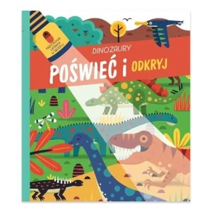 Zdjęcie produktu Dinozaury. Poświeć i odkryj Yoyo books