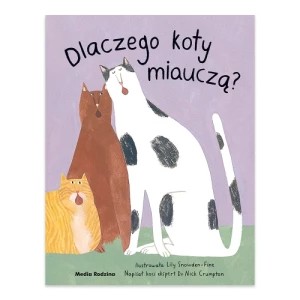 Zdjęcie produktu Dlaczego koty miauczą? Media rodzina