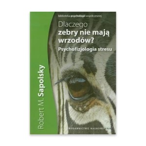 Zdjęcie produktu Dlaczego zebry nie mają wrzodów Pwn