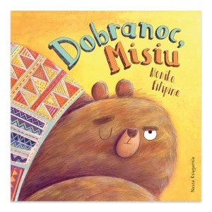 Zdjęcie produktu Dobranoc, Misiu Nasza księgarnia