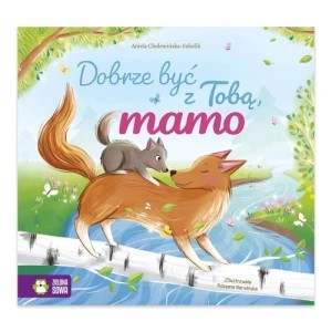 Zdjęcie produktu Dobrze być z Tobą, mamo Zielona sowa