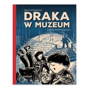 Zdjęcie produktu Draka w Muzeum Druganoga