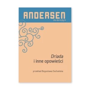 Zdjęcie produktu Driada i inne opowieści Media rodzina