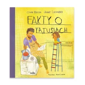 Zdjęcie produktu Fakty o tatusiach Wydawnictwo frajda