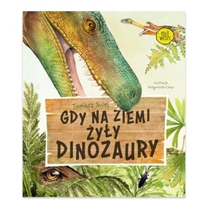 Zdjęcie produktu Gdy na Ziemi żyły dinozaury Multico
