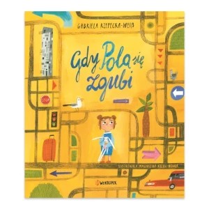 Zdjęcie produktu Gdy Pola się zgubi Dwukropek