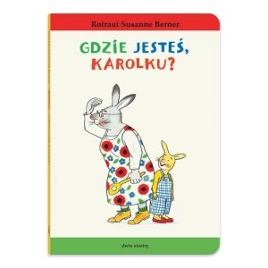 Zdjęcie produktu Gdzie jesteś, Karolku? Dwie siostry