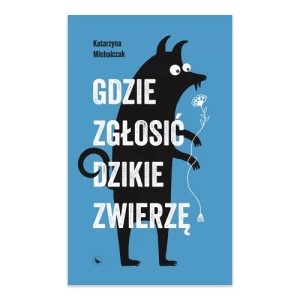 Zdjęcie produktu Gdzie zgłosić dzikie zwierzę Cyranka