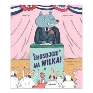 Zdjęcie produktu Głosujcie na Wilka! Zakamarki