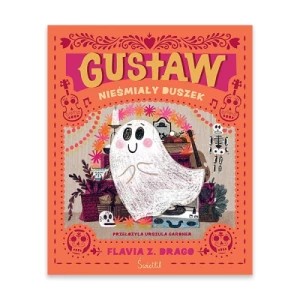 Zdjęcie produktu Gustaw, nieśmiały duszek Świetlik