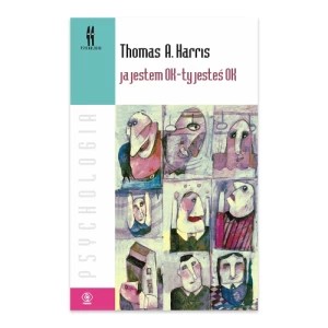 Zdjęcie produktu Ja jestem OK - ty jesteś OK Rebis