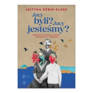 Zdjęcie produktu Jacy byli? Jacy jesteśmy? W.a.b.