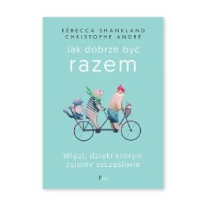 Zdjęcie produktu Jak dobrze być razem Feeria