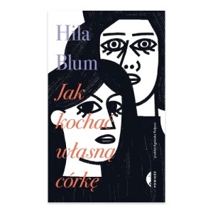 Zdjęcie produktu Jak kochać własną córkę Czarne