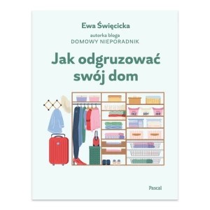 Zdjęcie produktu Jak odgruzować swój dom Pascal