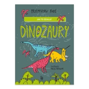 Zdjęcie produktu Jak to działa? Dinozaury Sbm